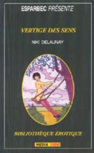 Vertige des sens