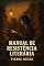 Livro Manual de Resistência Literária.
