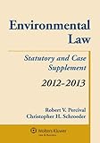 Environmental Law: Statutory and Case Supplement 2012-2013