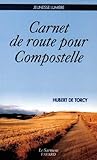 CARNET DE ROUTE POUR COMPOSTELLE by 