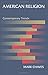 American Religion: Contemporary Trends