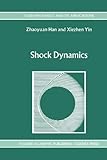 Shock Dynamics, Han, Z. and Yin, X., 9048141591