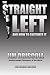 The Straight Left and How to Cultivate It: The Deluxe Edition