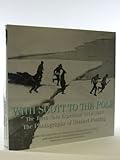 Front cover for the book With Scott to the Pole: The Terra Nova Expedition, 1910-1913 by Herbert Ponting