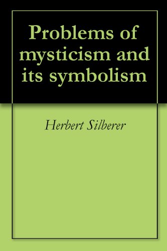 Problems Of Mysticism And Its Symbolism - 