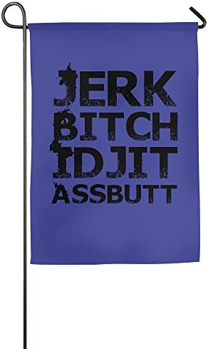 Jerk Bitch Idjit Assbutt Home Garden Flag Game Flag