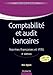 Comptabilité et audit bancaires - 3e édition by 