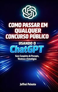 Como passar em qualquer concurso público usando o ChatGPT