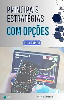 Livro Principais Estratégias com Opções: Guia Rápido