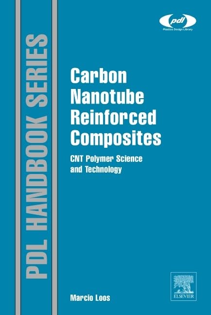 Carbon Nanotube Reinforced Composites: CNT Polymer Science and Technology (Plas…