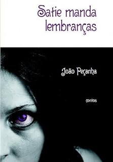 Livro Satie Manda Lembranças