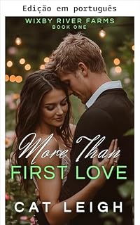 Livro Mais que primeiro amor (Wixby River Farms Livro 1)