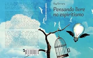 Livro PENSANDO LIVRE NO ESPIRITISMO