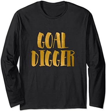 Unisex Goal Digger Gold Digger Entrepreneur Motivational T-shirt. Small Black