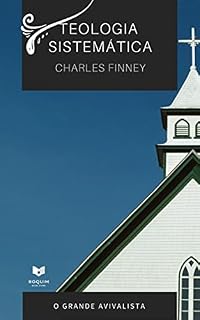 Livro Teologia Sistemática Charles Finney