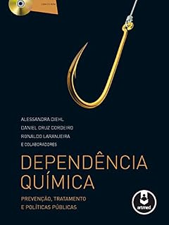 Livro Dependência Química: Prevenção, Tratamento e Políticas Públicas
