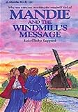 Mandie and the Windmill's Message