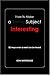 How to Make a Boring Subject Interesting : 52 ways even a nerd can be heard - Book by Geni Whitehouse