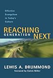 Reaching Generation Next: Effective Evangelism in Today's Culture