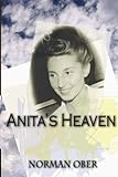 Anita's Heaven by Norman Ober