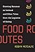 Food Routes: Growing Bananas in Iceland and Other Tales from the Logistics of Eating (The MIT Press)