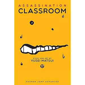 Assassination Classroom, Vol. 17: Shonen Jump Manga Edition: Volume 17