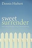 Sweet Surrender: How Cultural Mandates Shape Christian Marriage