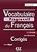 Vocabulaire Progressif du Francais - Nouvelle Edition: Corriges (Niveau Avance) 2eme edition (French Edition)