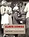 Slave Songs of the Georgia Sea Islands (Brown Thrasher Books Ser.)