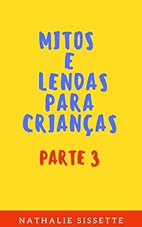 Livro Mitos e lendas para crianças Parte 3