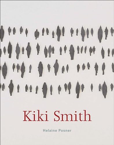 Kiki Smith: Prints, Books and Things: Smith, Kiki, Weitman, Wendy
