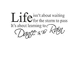 CQI Life Isn't About Waiting For The Storm To Pass It's About Learning To Dance In The Rain Removable Wall Decal Sticker Quote Vinyl Art Home Decor