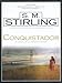 Conquistador by S. M. Stirling