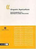 Image de Organic Agriculture: Sustainability, Markets, and Policies (Cabi Cabi)
