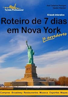 Livro Coleção Roteiros Blog Turista Profissional - Roteiro de Viagem por Nova York: Conheça New York e todos os seus principais pontos turísticos sem depender de ninguém!