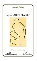 Mon corps m'a dit