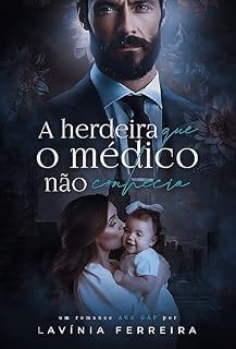 Livro A HERDEIRA QUE O MÉDICO NÃO CONHECIA