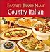 Favorite Brand Name: Country Italian by 