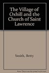 The Village of Oxhill and the Church of Saint Lawrence