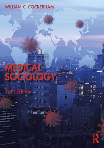 Medical Sociology: 9781032067933: Medicine & Health Science Books