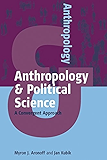 Anthropology and Political Science: A Convergent Approach (Anthropology & ...)