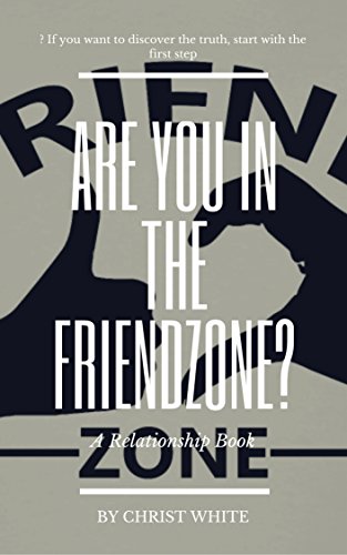 Are You in the Friendzone?