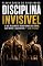 Livro DISCIPLINA INVISÍVEL: O método real para construir um corpo forte, uma mente estável e uma rotina sem atalhos. (SAÚDE Livro 1)
