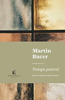 Livro Teologia pastoral: sobre o verdadeiro cuidado das almas