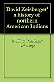 David Zeisberger's history of northern American Indians