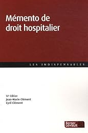 Mémento de droit hospitalier