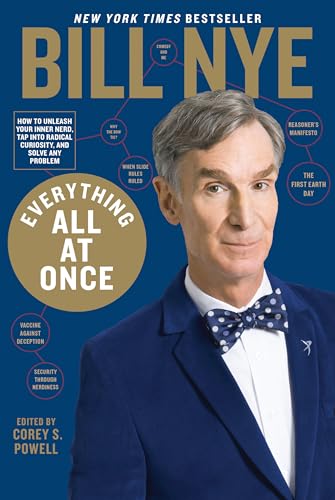 Everything All at Once: How to Unleash Your Inner Nerd, Tap Into Radical Curiosity, and Solve Any Problem