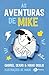 As aventuras de Mike - Gabriel Dearo, Manu Digilio
