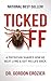 Ticked Off: A Physician Shares How He Beat Lyme and Got His Life Back