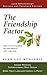 The Friendship Factor: Revised, 25th Anniversary Edition